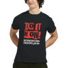 DO IT NOW- Sometimes Later Becomes Never- Classic Cotton Fit Tee